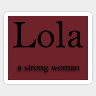 Lola Name meaning Magnet